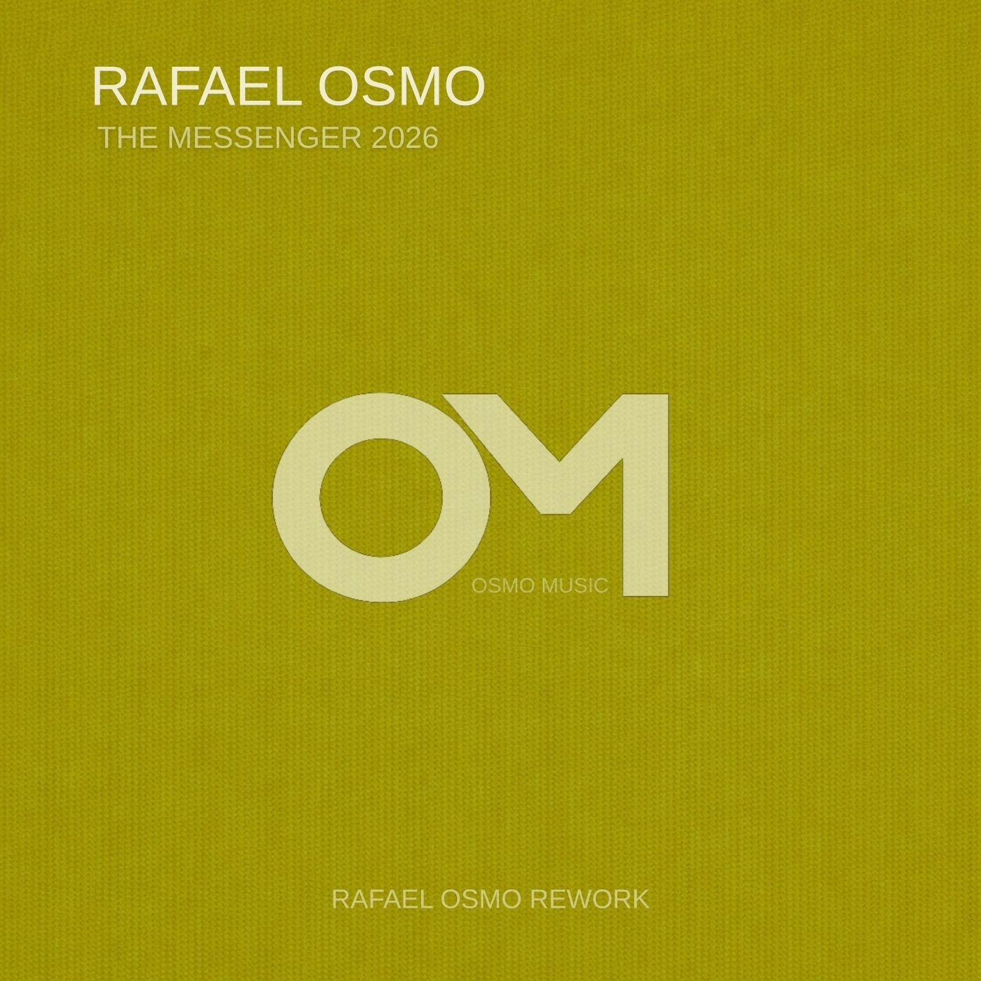 Rafael Osmo - The Messenger 2026 (Original Mix)