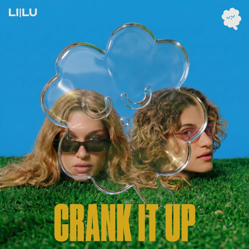 LI|LU - Crank It Up (Extended Mix)