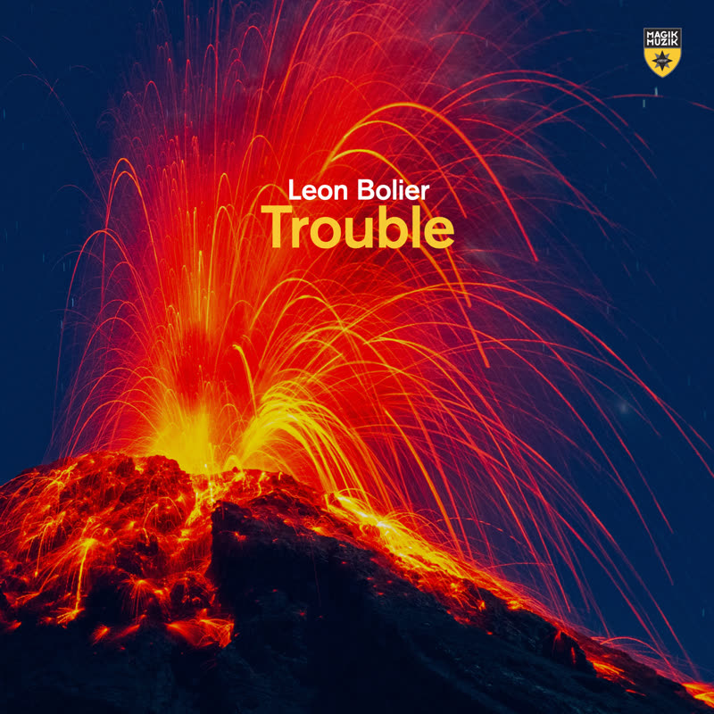 Leon Bolier - Trouble (Extended Mix)