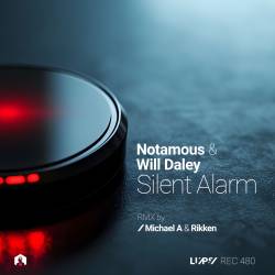 Notamous, Will Daley, Michael A - Silent Alarm (Michael A Remix)