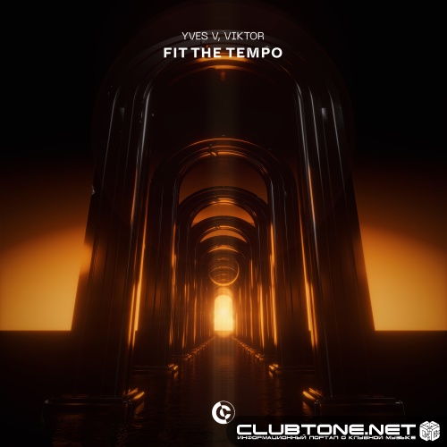 Yves V & VIKTOR - Fit The Tempo (Extended Mix)