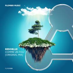 Redoblue - Comme Un Fou (Original Mix)