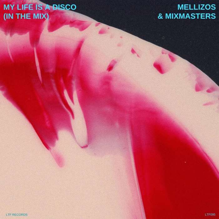 Mellizos, MIXMASTERS - My Life Is A Disco (In The Mix) (Extended Mix)