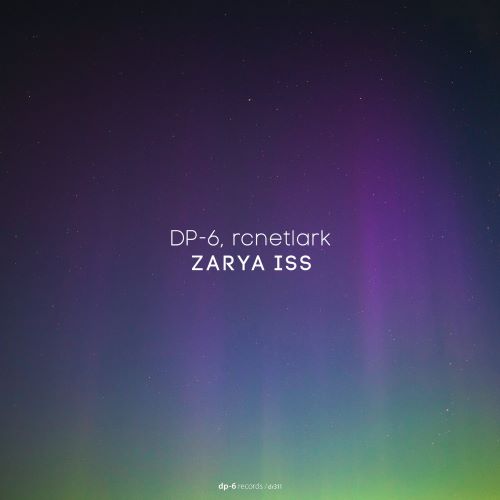 СПЕКТР! DP-6, rcnetlark - Zarya ISS (Original Mix)