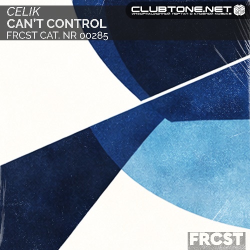 CELIK - Can't Control (Extended)
