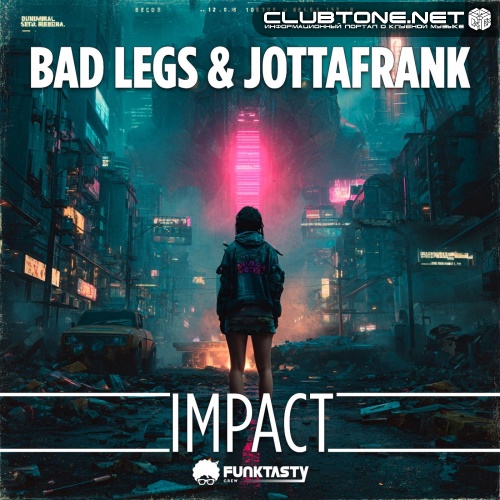 Bad Legs, JottaFrank - Impact (Original Mix)