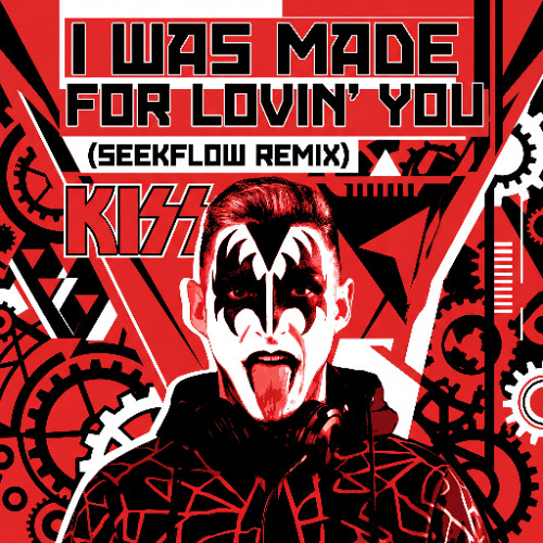 KISS - I Was Made For Lovin' You (SeekFlow Remix)