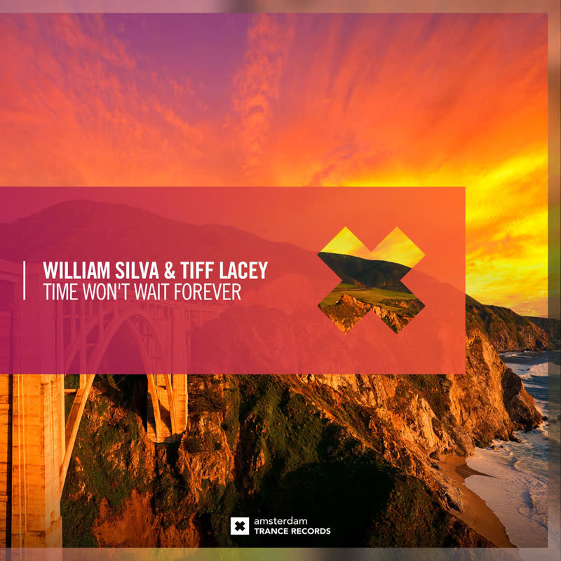 William Silva & Tiff Lacey - Time Won't Wait Forever (Extended Mix)