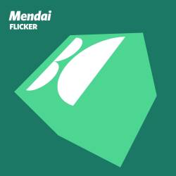 Mendai - Flicker (Original Mix)