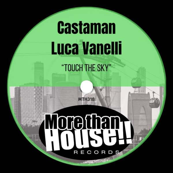 Castaman, Luca Vanelli - Touch The Sky (Original Mix)