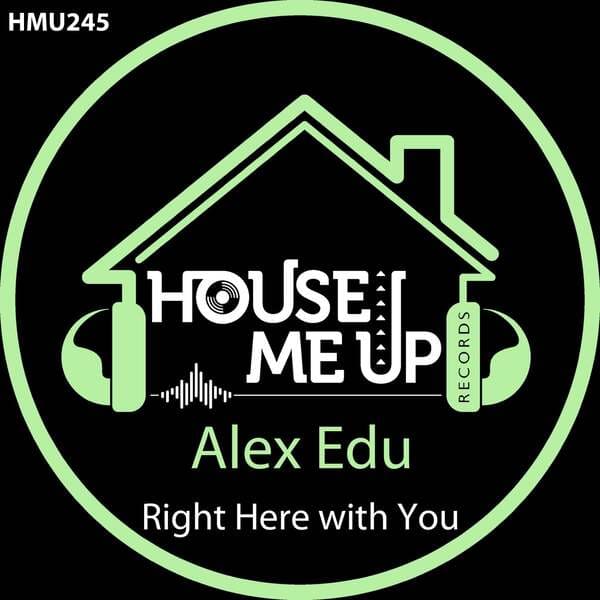Alex Edu - Right Here with You (Extended Mix)