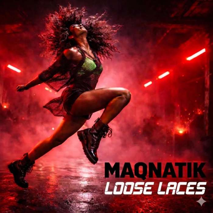 MAQNATIK - Loose Laces (Original Mix)