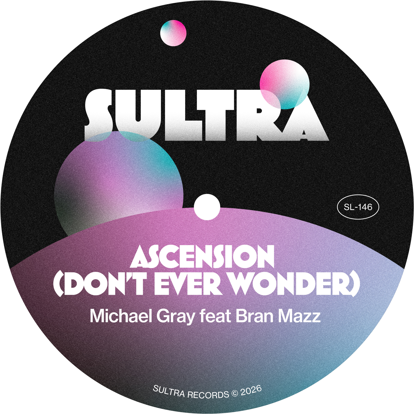 Michael Gray, Bran Mazz - Ascension (Don't Ever Wonder) (Extended Mix)