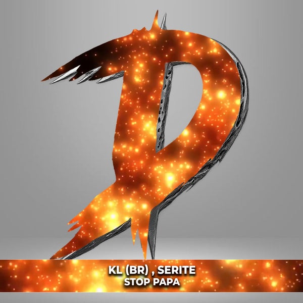 Serite, KL (BR) - Stop Papa (Original Mix)