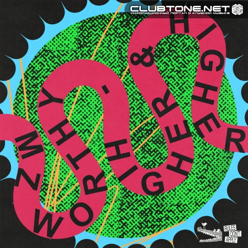 Mz Worthy - Higher & Higher (Original Mix)