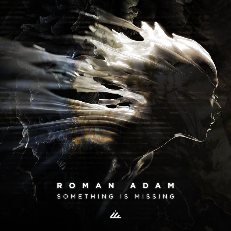 Roman Adam - Something Is Missing (Original Mix)