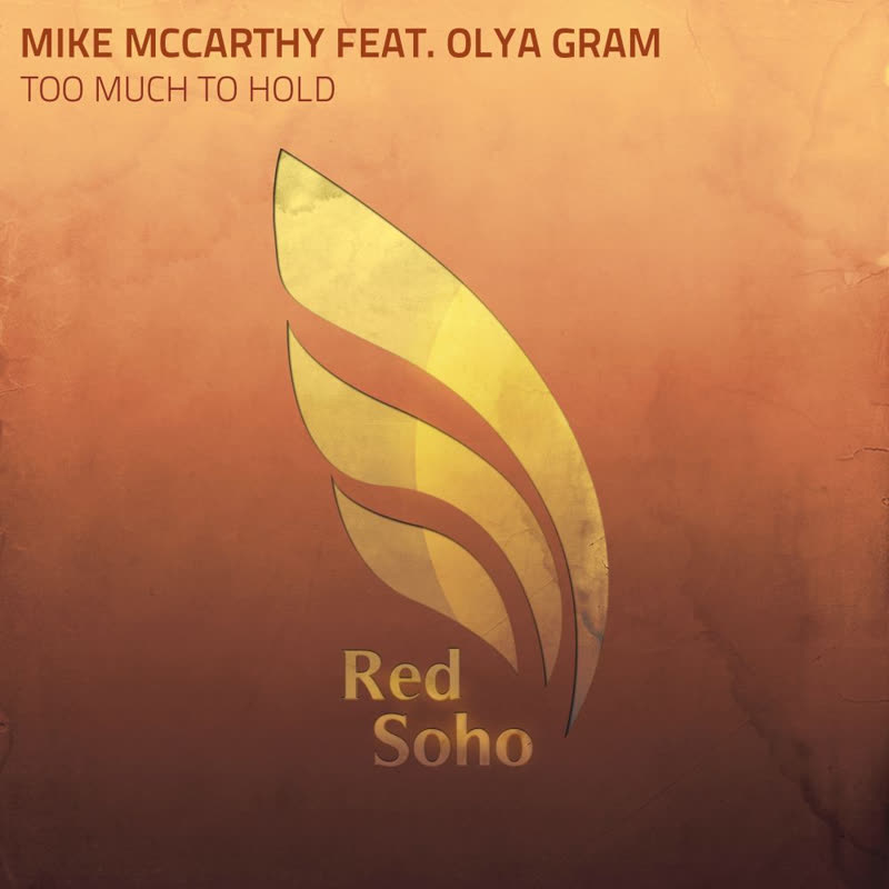 Mike McCarthy feat. Olya Gram - Too Much To Hold (Extended Mix)