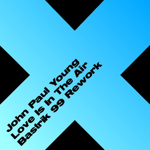 John Paul Young - Love Is In The Air (Bastrik 99 Rework)