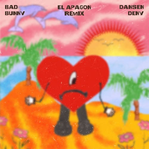 Bad Bunny - El Apagón (Dansen, DENY Remix)