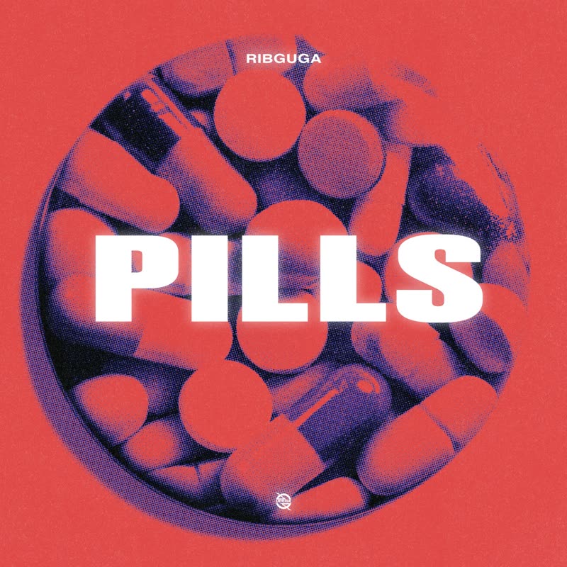 Ribguga - PILLS (Extended Mix)