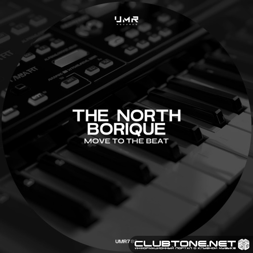 The North & BoriQue - Move to the Beat (Original Mix)