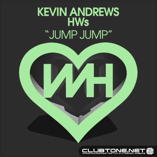 HWs & Kevin Andrews - Jump Jump (Original Mix)