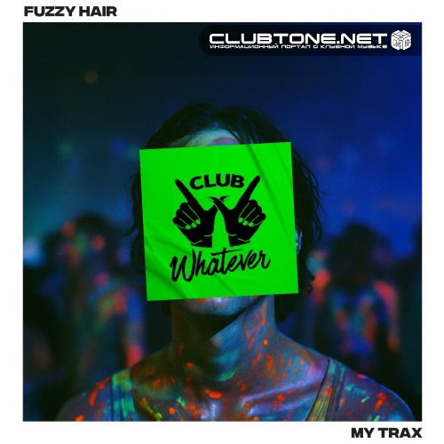 Fuzzy Hair - My Trax (Extended)
