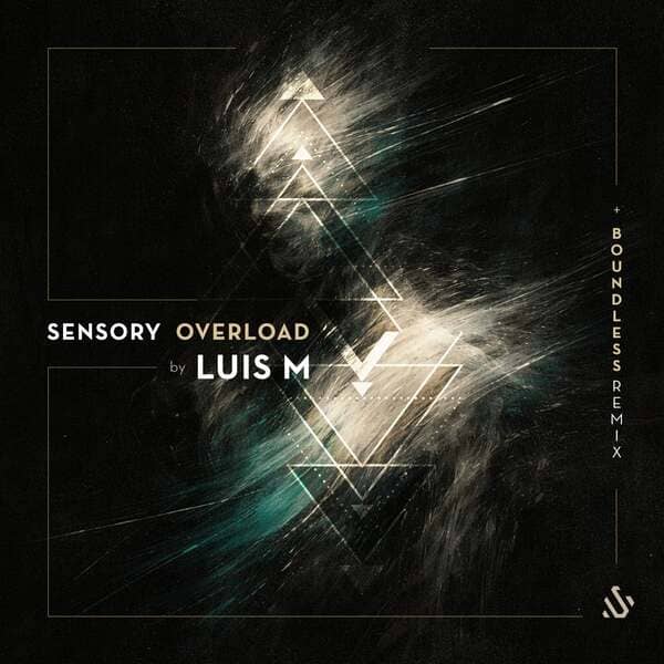 Luis M - Sensory Overload (Original Mix)
