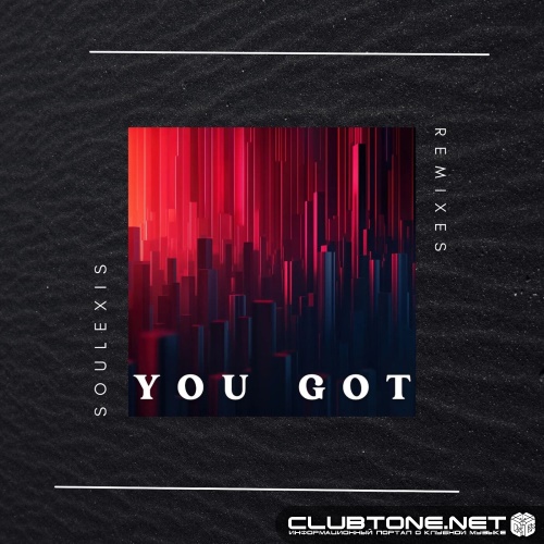 Soulexis - You Got (Midnight Afterhours Mix)