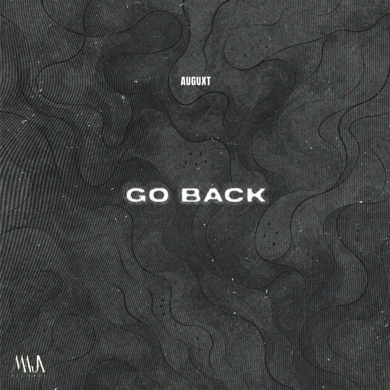 AUGUXT - Go Back (Extended Mix)