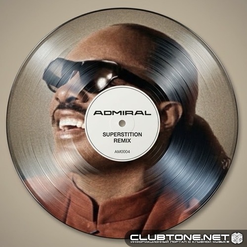 Stevie Wonder - Superstition (Admiral Remix)