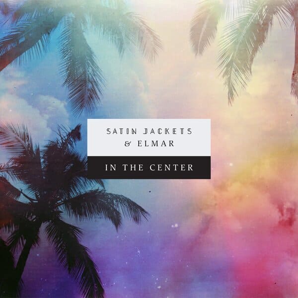 Satin Jackets, Elmar - In The Center