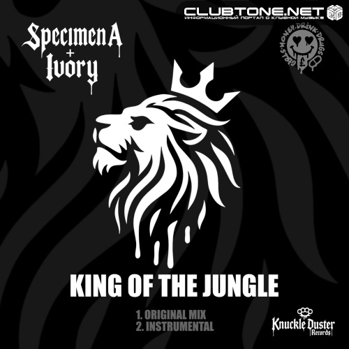 Specimen A, Ivory - KING OF THE JUNGLE (Original Mix)