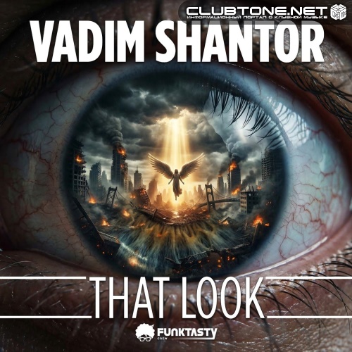 Vadim Shantor - That Look (Original Mix)