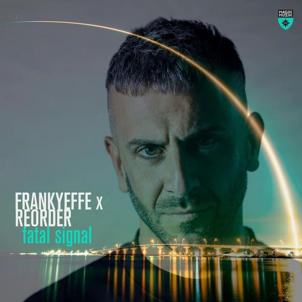 Frankyeffe, ReOrder - Fatal Signal (Extended Mix)