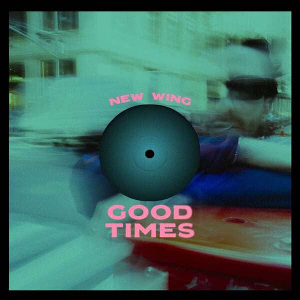 New Wing - Good Times (Extended Mix)