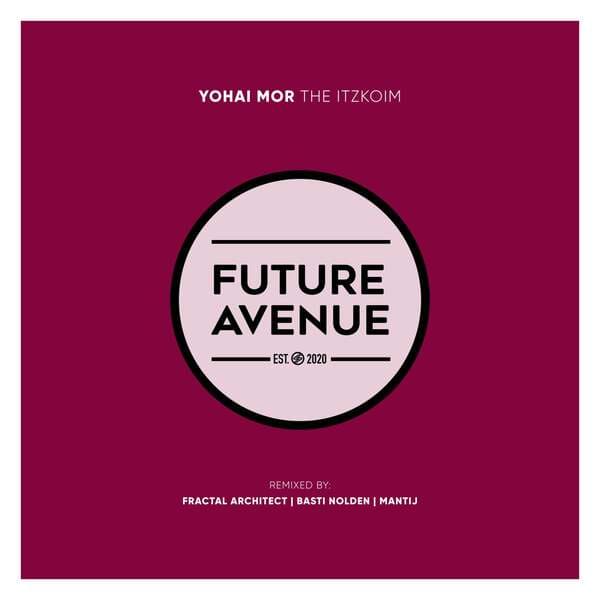 Yohai Mor - The Itzkoim (Fractal Architect Remix)