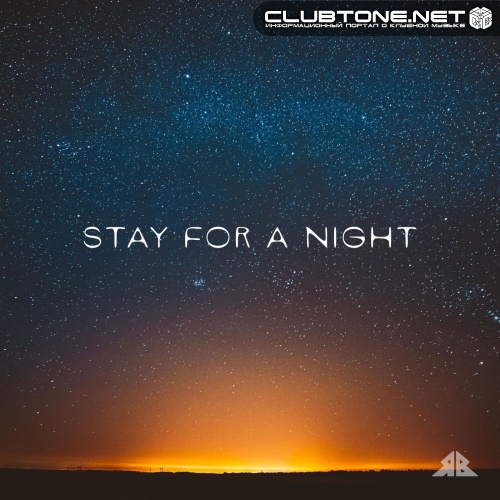 Rameses B - Stay for a Night (Original Mix)