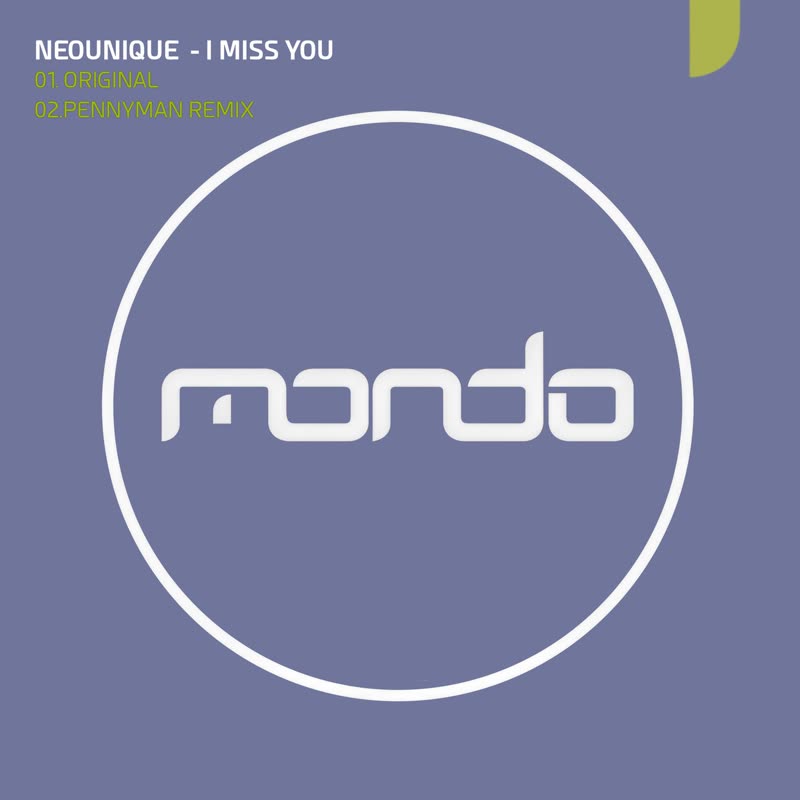Neounique - I Miss You (Pennyman Club Remix)