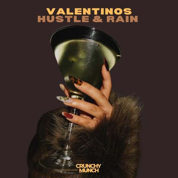 Valentinos - Hustle & Rain (Original Mix)
