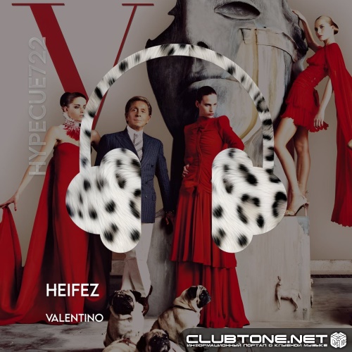 Heifez - Valentino (Original Mix)