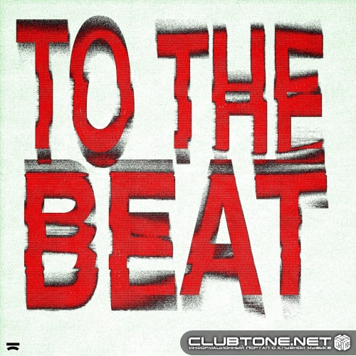Galoski, Azooland, Wrex - To The Beat (Extended Mix)
