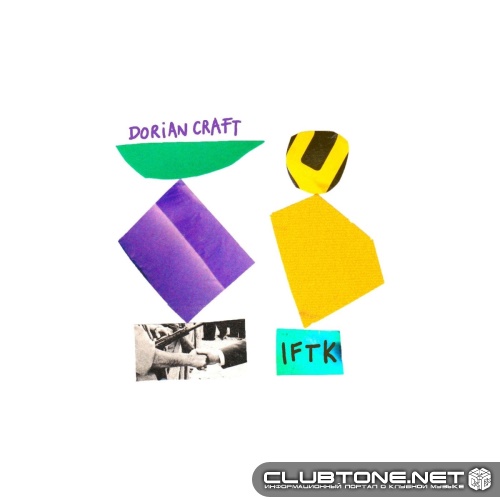 Dorian Craft - IFTK (Extended Mix)