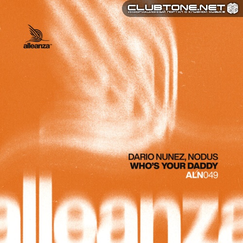 Dario Nunez & NODUS - Who s Your Daddy (Extended Mix)