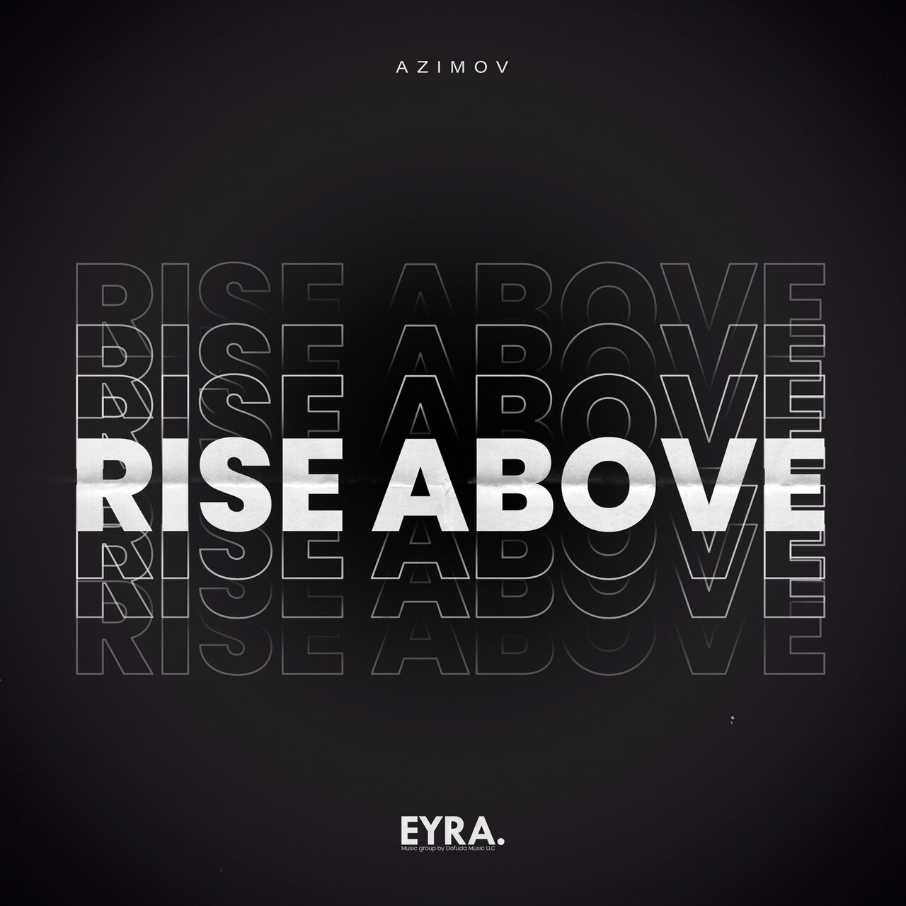 Azimov - Rise Above (Original Mix)
