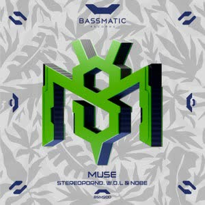 Stereoporno, W.D.L & NOBE - Muse (Original Mix)