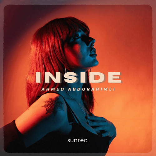 Ahmed Abdurahimli - Inside (Original Mix)
