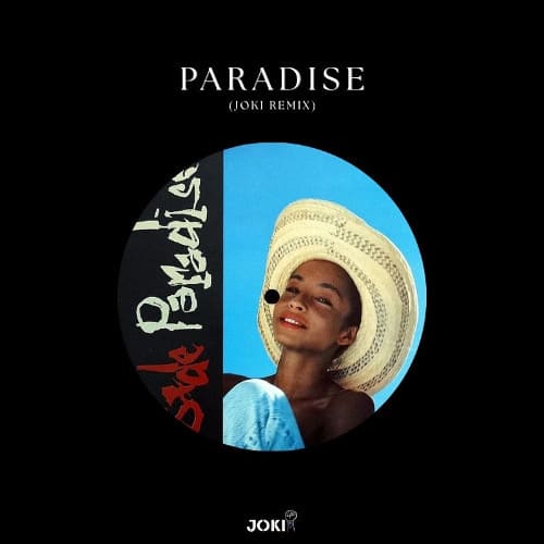 Sade - Paradise (JOKI Remix)