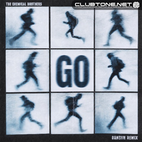 The Chemical Brothers - Go (Dansyn Extended Remix)