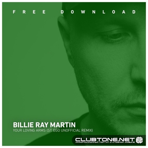 Billie Ray Martin - Your Loving Arms (St.Ego Unofficial Remix)